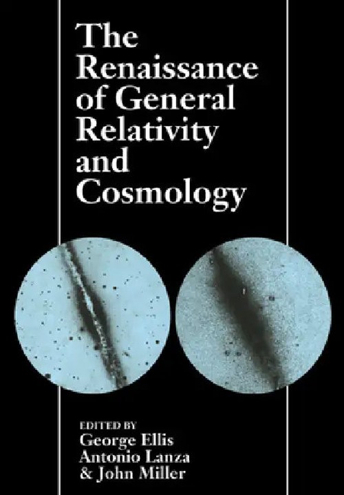 The Renaissance of General Relativity and Cosmology by George Ellis – Cambridge University Press view 2