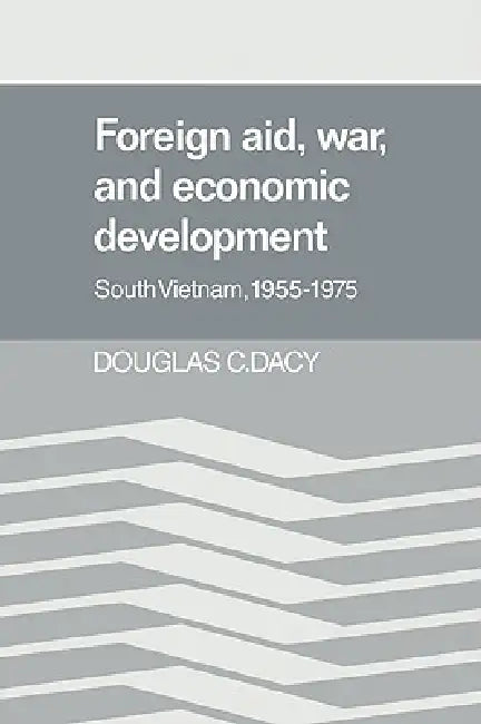 Buy Foreign Aid, War, and Economic Development (English, Douglas C. Dacy | Dacy Douglas C.) — BookShops.in