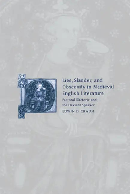 Buy Lies, Slander and Obscenity in Medieval English Literature (English, Edwin David Craun | Alastair Minnis | Patrick Boyde) — BookShops.in