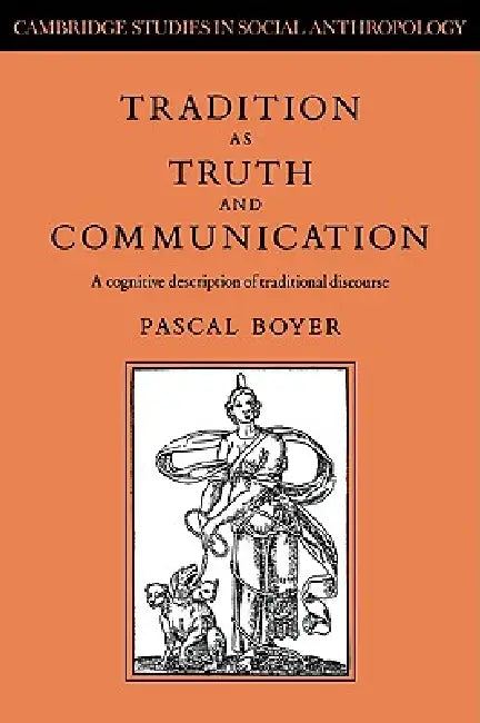 Buy Tradition as Truth and Communication (English, Pascal Boyer | Meyer Fortes | Edmund Leach) — BookShops.in