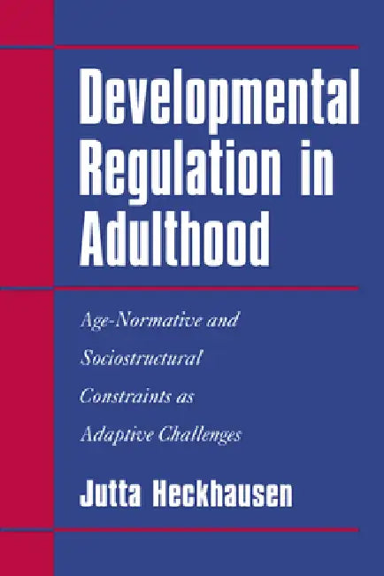 Buy Developmental Regulation in Adulthood (English, Jutta Heckhausen) — BookShops.in