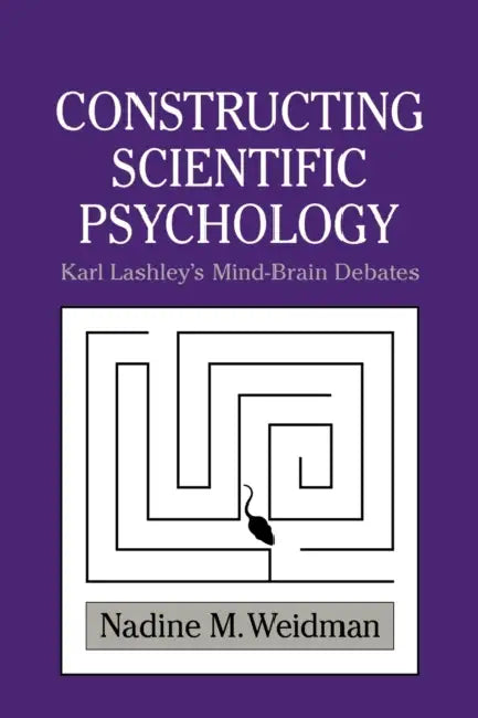 Buy Constructing Scientific Psychology (English, Nadine M. Weidman | Mitchell G. Ash | William R. Woodward) — BookShops.in