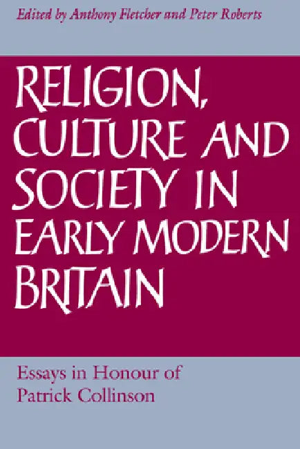 Buy Religion, Culture and Society in Early Modern Britain (English, Anthony Fletcher | Peter Roberts | Fletcher Anthony) — BookShops.in