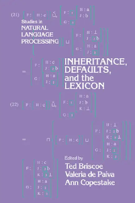 Buy Inheritance, Defaults and the Lexicon (English, Ted Briscoe | Ann Copestake | Valeria de Paiva) — BookShops.in