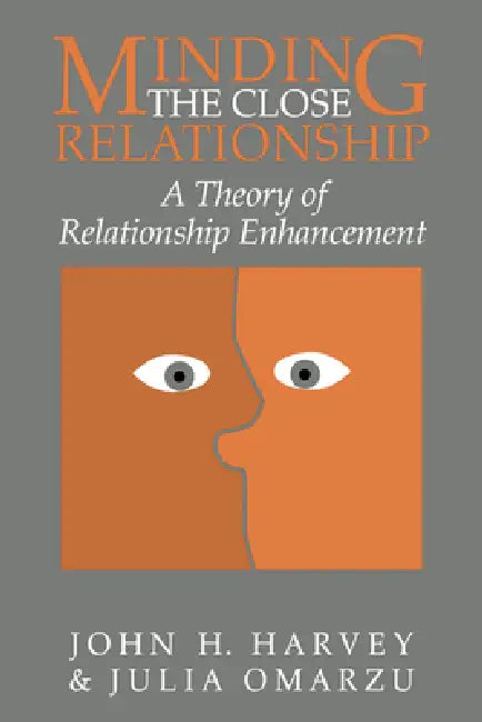Buy Minding the Close Relationship (English, John H. Harvey | Julia Omarzu) — BookShops.in