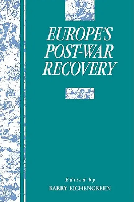 Europe's Postwar Recovery (English, Barry Eichengreen | Michael D. Bordo | Forrest Capie)
