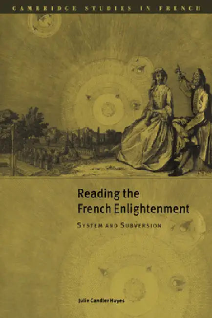 Buy Reading the French Enlightenment (English, Julie Chandler Hayes) — BookShops.in