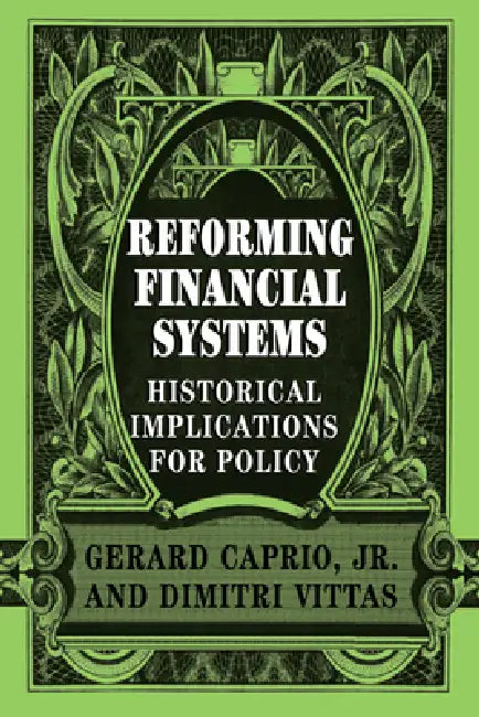 Reforming Financial Systems (English, Jr. Caprio Gerard | Dimitri Vittas | Jr. Caprio)