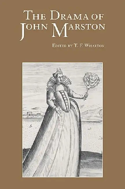 Buy The Drama of John Marston (English, T. F. Wharton | Wharton T. F.) — BookShops.in
