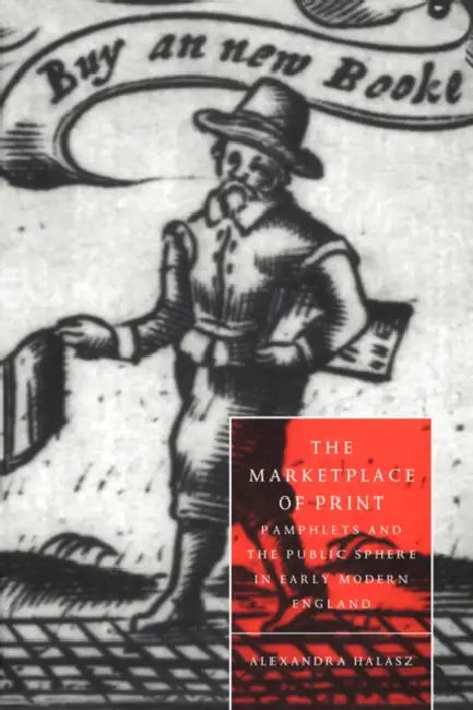 Buy The Marketplace of Print (English, Alexandra Halasz | Halasz Alexandra | Stephen Orgel) — BookShops.in