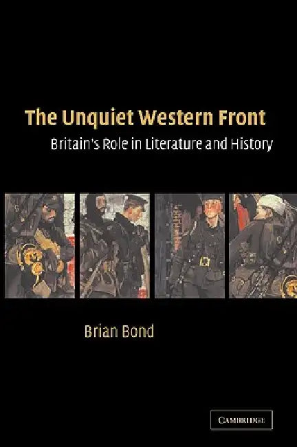 Buy The Unquiet Western Front (English, Brian Bond) — BookShops.in