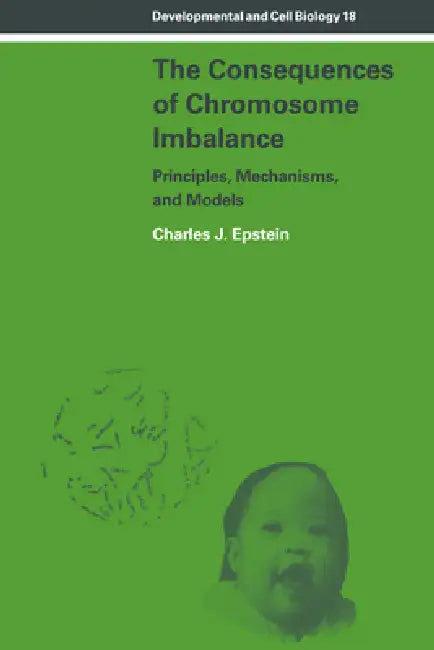 The Consequences of Chromosome Imbalance (English, Charles J. Epstein)