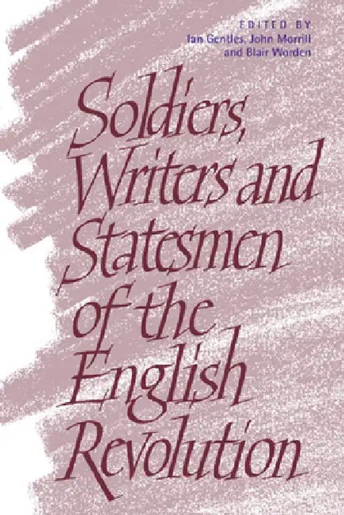 Soldiers, Writers and Statesmen of the English Revolution - Ian Gentles - Cambridge University Press view 2