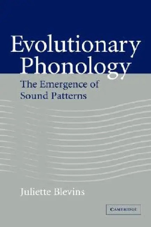 Evolutionary Phonology by Juliette Blevins – Cambridge University Press view 2