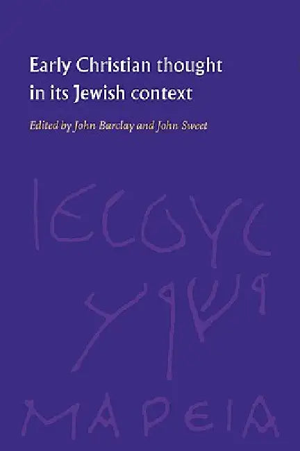 Buy Early Christian Thought in Its Jewish Context (English, John M. G. Barclay | John Philip McMurdo Sweet) — BookShops.in