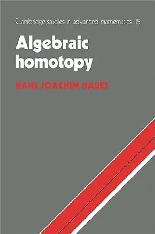 Algebraic Homotopy – Advanced Homotopy Theory Textbook view 4