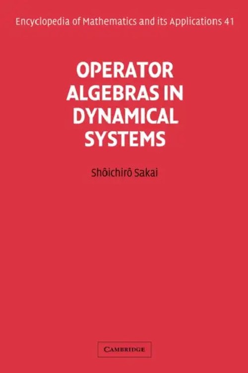 Operator Algebras in Dynamical Systems: The Theory of Unbounded Derivations in C*-algebras – Shoichiro Sakai view 2