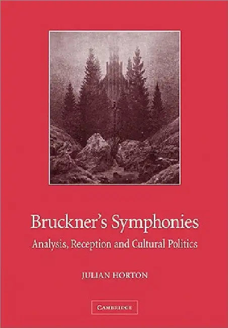 Buy Bruckner's Symphonies (English, Julian Horton) — BookShops.in