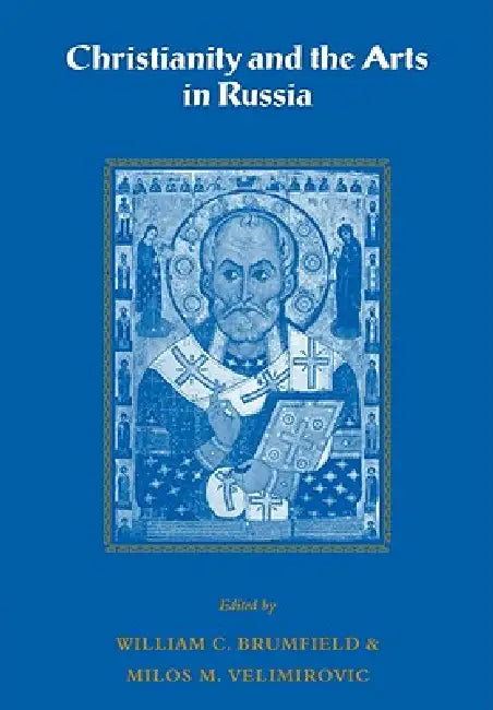 Buy Christianity and the Arts in Russia (English, William C. Brumfield | Milos M. Velimirovic) — BookShops.in