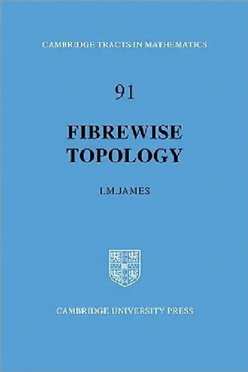 Fibrewise Topology by I. M. James – Advanced Topology Textbook view 2