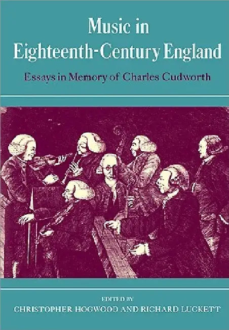 Buy Music in Eighteenth-Century England (English, Christopher Hogwood | Richard Luckett) — BookShops.in