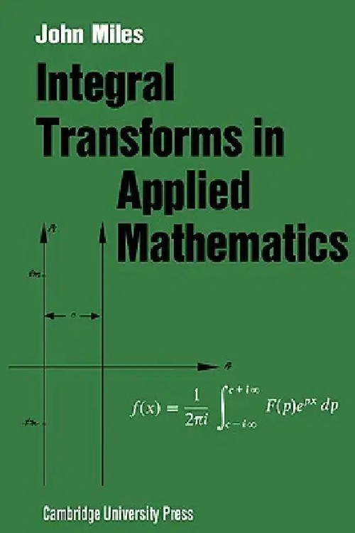 Integral Transforms in Applied Mathematics – John W. Miles view 2