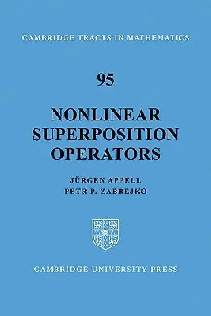 Nonlinear Superposition Operators (English, Jurgen Appell | Petr P. Zabrejko | J. Rgen Appell)
