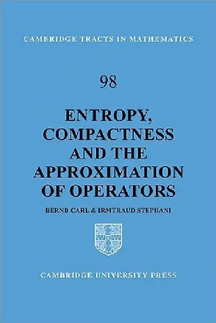 Buy Entropy, Compactness and the Approximation of Operators (English, Bernd Carl | Irmtraud Stephani) — BookShops.in
