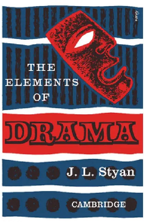 The Elements of Drama – J. L. Styan view 2