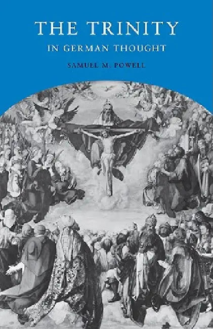 Buy The Trinity in German Thought (English, Samuel M. Powell) — BookShops.in