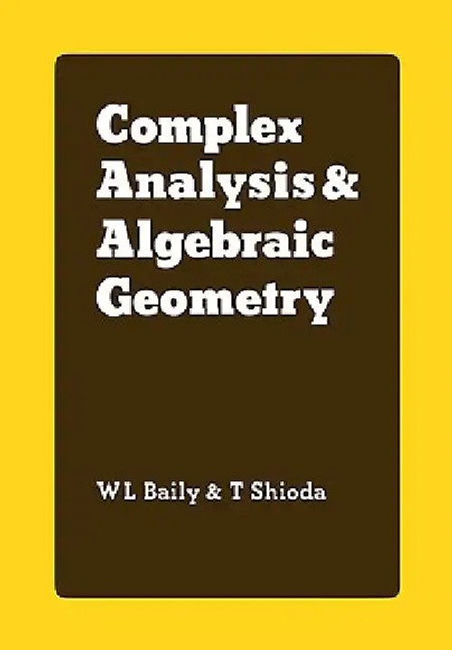 Complex Analysis and Algebraic Geometry – Kodaira Tribute Volume view 2