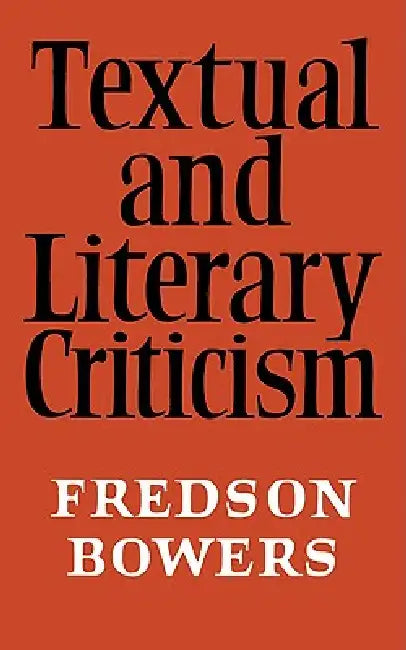 Buy Textual and Literary Criticism | by Bowers | Fredson Bowers | Bowers Fredson | Cambridge University Press | by Bowers | Fredson Bowers | Bowers Fredson | Cambridge University Press | by Bowers | Fredson Bowers | Bowers Fredson | Cambridge University Press | by Bowers | Fredson Bowers | Bowers Fredson | Cambridge University Press | by Bowers | Fredson Bowers | Bowers Fredson | Cambridge University Press | by Bowers | Fredson Bowers | Bowers Fredson | Cambridge University Press | by Bowers | Freds — BookShops.in