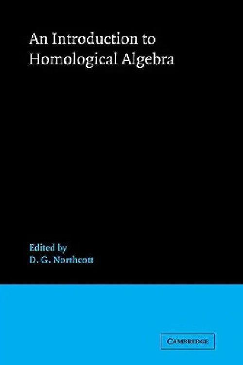 An Introduction to Homological Algebra by D. G. Northcott view 2