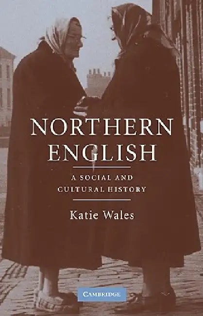 Northern English (English, Katie Wales)
