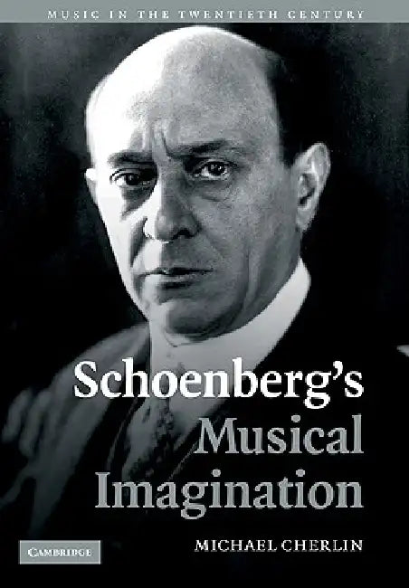 Buy Schoenberg's Musical Imagination (English, Michael Cherlin) — BookShops.in