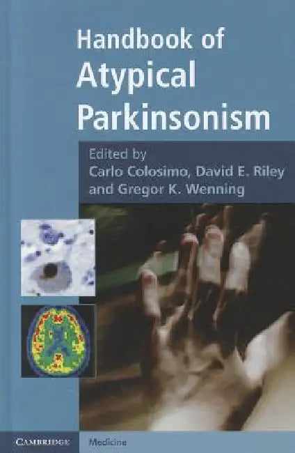 Buy Handbook of Atypical Parkinsonism by Carlo Colosimo | Cambridge Medicine | English | Paperback | 1st Edition — BookShops.in