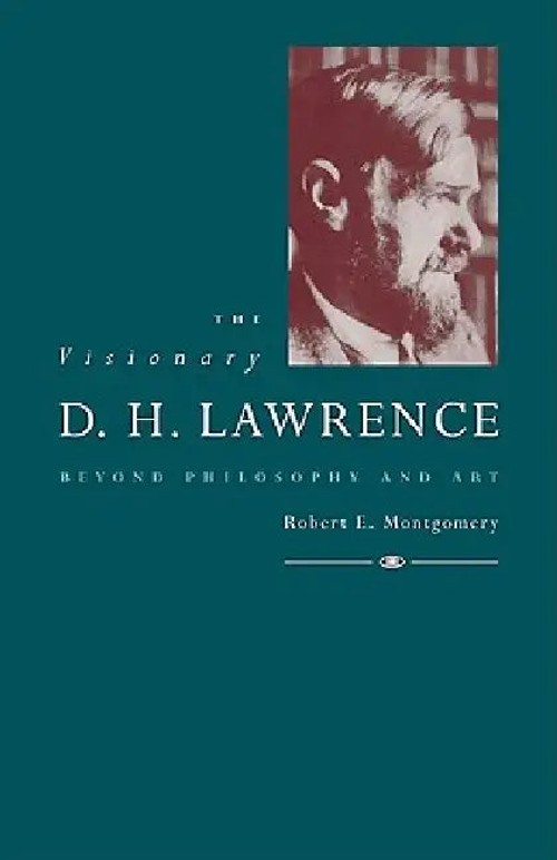 The Visionary D. H. Lawrence – Robert E. Montgomery Cambridge University Press view 2