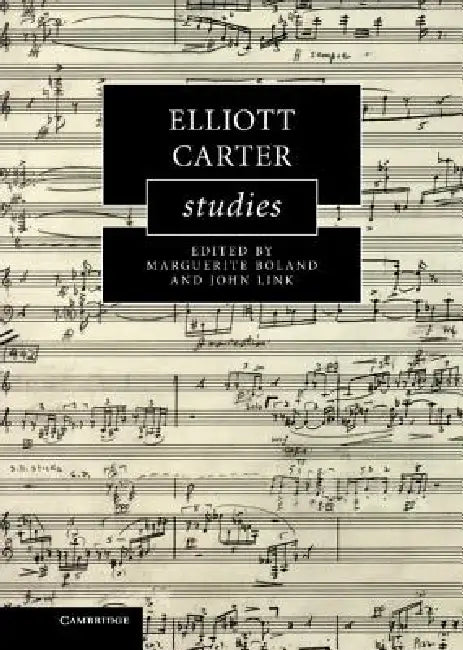 Elliott Carter Studies (English, Marguerite Boland | John Link)