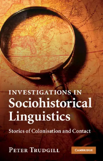 Buy Investigations in Sociohistorical Linguistics (English, Peter Trudgill) — BookShops.in