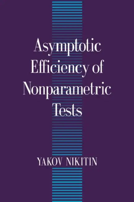 Buy Asymptotic Efficiency of Nonparametric Tests (English, Yakov Nikitin | Nikitin Yakov) — BookShops.in