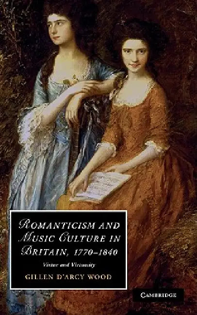 Buy Romanticism and Music Culture in Britain, 1770-1840 (English, Gillen D'Arcy Wood) — BookShops.in