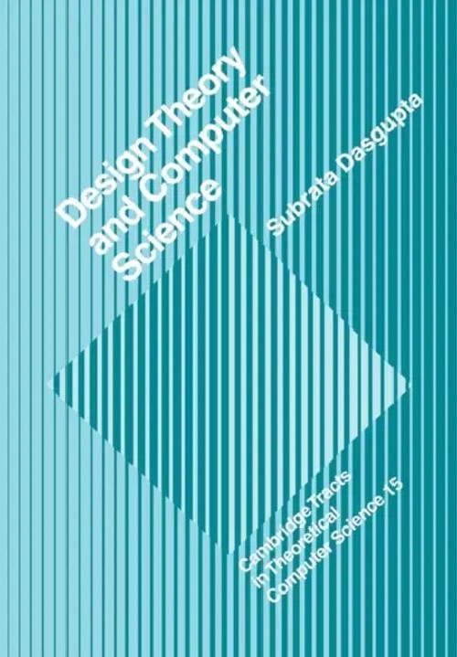 Design Theory and Computer Science: Processes and Methodology of Computer Systems Design view 2