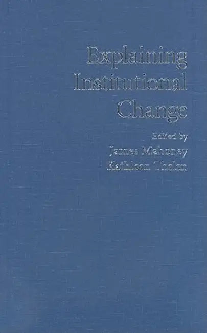 Buy Explaining Institutional Change (English, James Mahoney | Kathleen Thelen) — BookShops.in