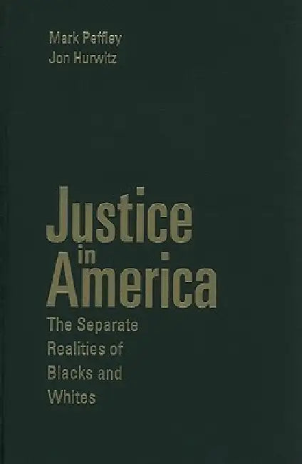 Buy Justice in America (English, Mark Peffley | Jon Hurwitz) — BookShops.in