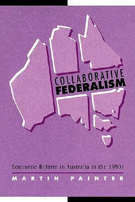 Collaborative Federalism (English, Martin Painter)
