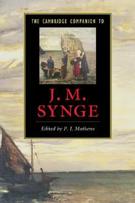 Buy The Cambridge Companion to J. M. Synge (English, P. J. Mathews) — BookShops.in