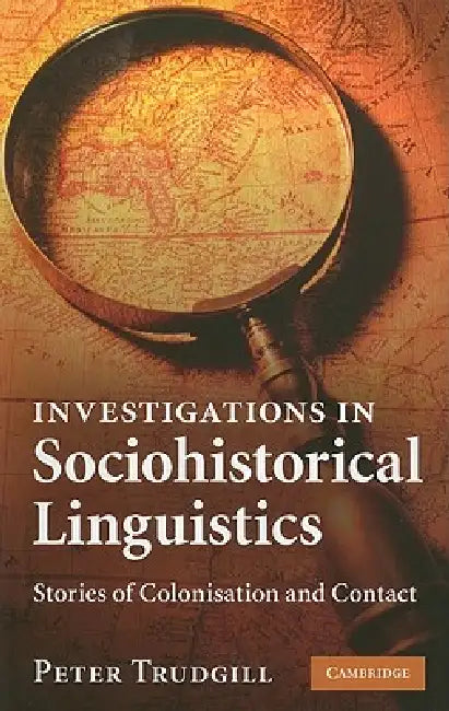 Buy Investigations in Sociohistorical Linguistics (English, Peter Trudgill) — BookShops.in