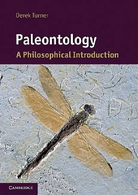 Buy Paleontology by Derek Turner | Cambridge University Press Hardcover | Philosophy of Paleontology & Evolution | Buy Online at Bookshops.in — BookShops.in