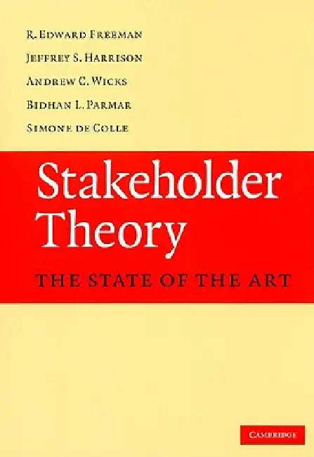 Buy Stakeholder Theory (English, R. Edward Freeman | Jeffrey S. Harrison | Andrew C. Wicks) — BookShops.in