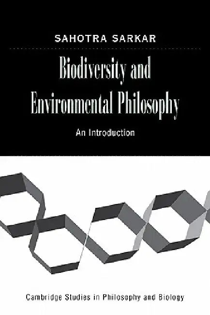 Buy Biodiversity and Environmental Philosophy (English, Sahotra Sarkar) — BookShops.in